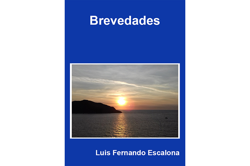 Nota introductoria al libro 'Brevedades', de Luis Fernando Escalona
