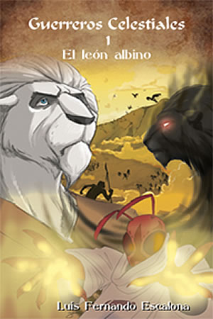 Guerreros Celestiales 1 - El león albino